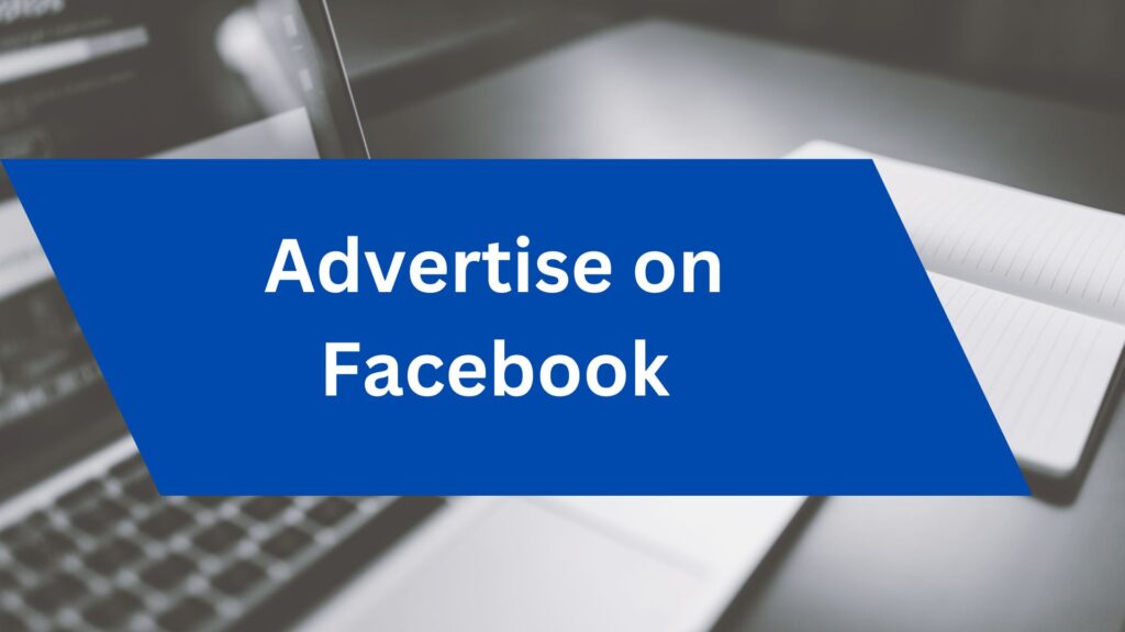 Advertise on Facebook